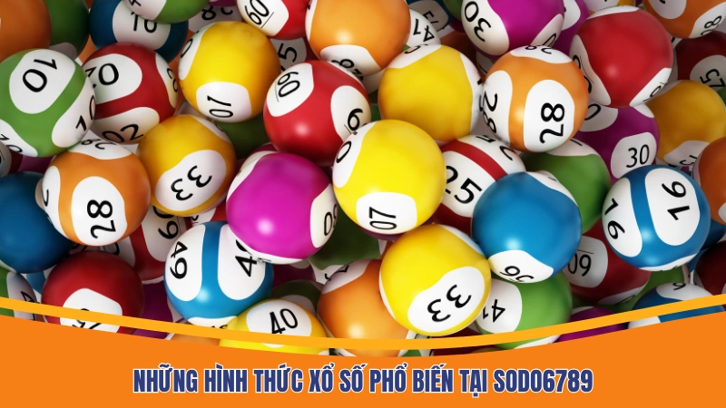 Những hình thức lô đề phổ biến tại Sodo6789 Những hình thức lô đề phổ biến tại Sodo6789